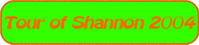 Go to Shannon Tour 2004